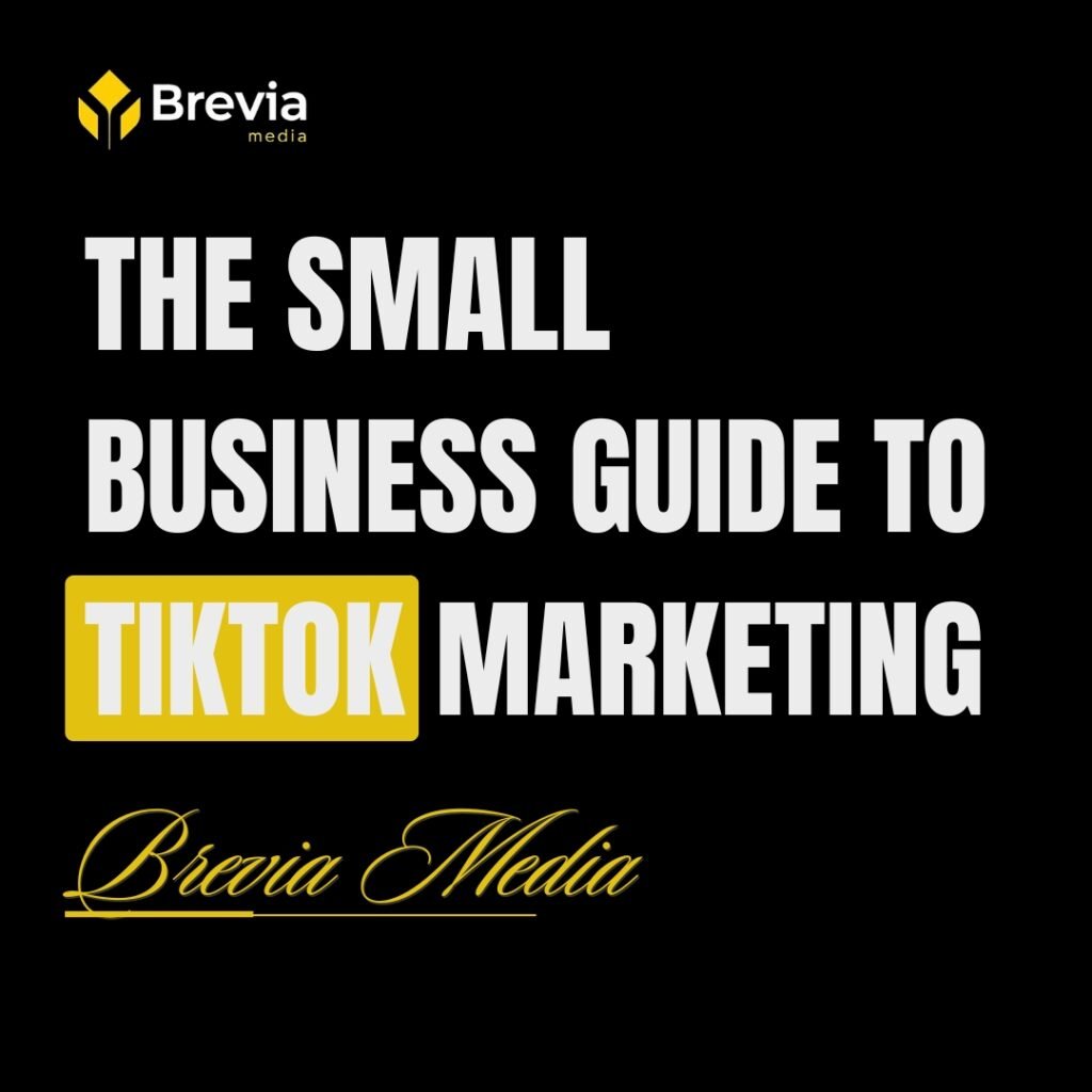 The Small Business Guide to TikTok Marketing: Converting Trends to Actual Sales